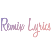 Remix Lyrics