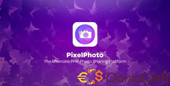 PixelPhoto v1.5 - The Ultimate Image Sharing & Photo Social Network Platform
