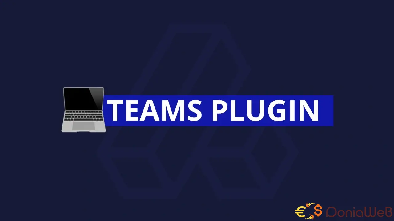 Teams Plugin - The ultimate collaboration system