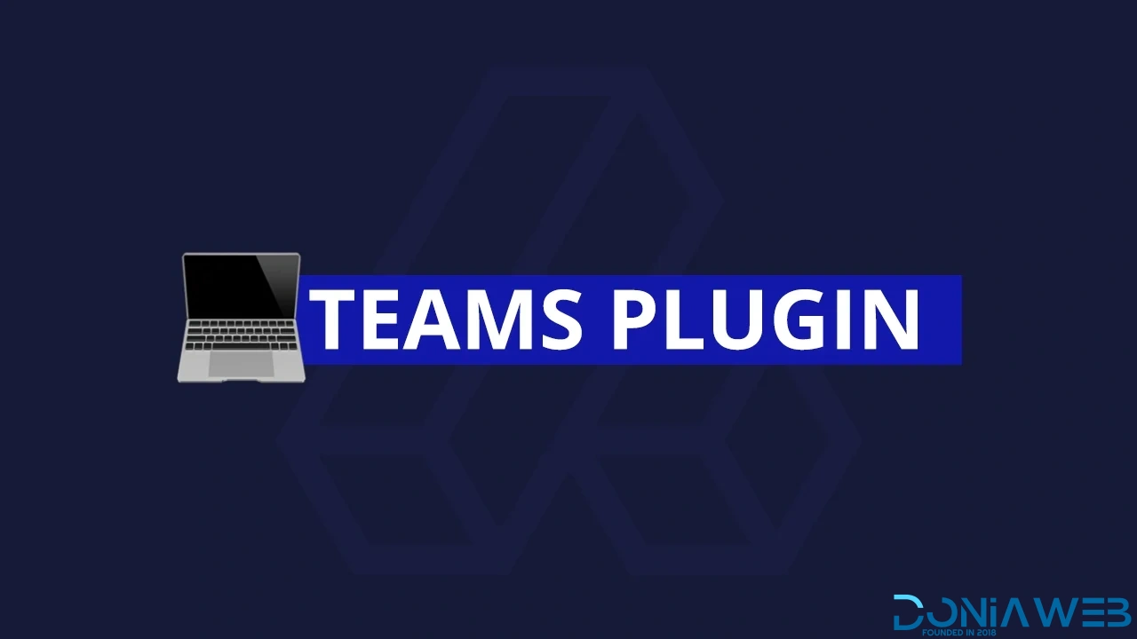 Teams Plugin - The ultimate collaboration system