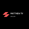 MATTHEW TV