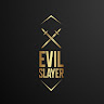 EVIL SLAYER